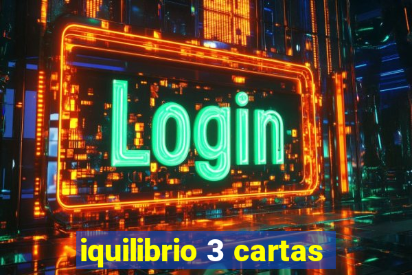 iquilibrio 3 cartas